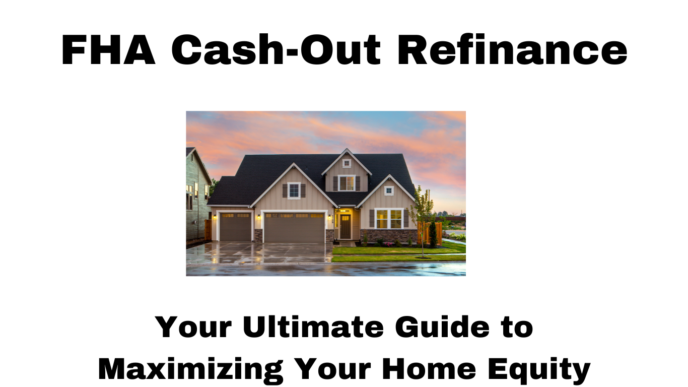 FHA Cash-Out Refinance